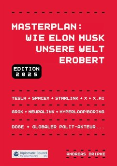 Masterplan: Wie Elon Musk unsere Welt erobert (eBook, ePUB) - Dripke, Andreas