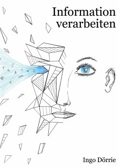 Information verarbeiten (eBook, ePUB) Information verarbeiten (eBook, ePUB)