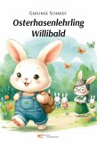 Osterhasenlehrling Willibald (eBook, ePUB)