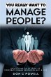 You Really Want to Manage People? - Bild 1