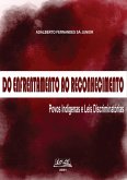 Do Enfrentamento Ao Reconhecimento: Povos Indígenas E Leis Discriminatórias (eBook, PDF)