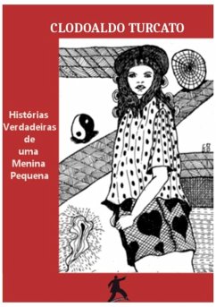 Cover Histórias Verdadeiras De Uma Menina Pequena (eBook, PDF)