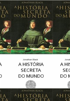 A História Secreta Do Mundo (eBook, ePUB) - Black, Jonathan