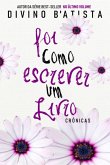 Foi Como Escrever Um Livro (eBook, PDF)