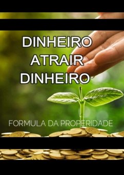 Cover Dinheiro Atrair Dinheiro (eBook, PDF)