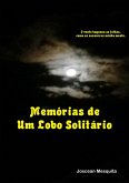 Memórias De Um Lobo Solitário (eBook, ePUB)