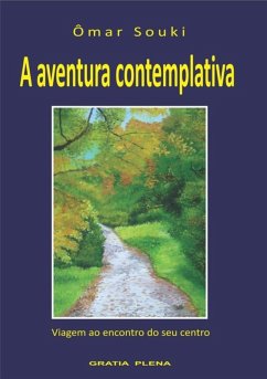 A Aventura Contemplativa (eBook, ePUB) - Souki, Ômar