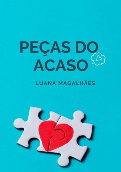 Peças Do Acaso (eBook, PDF) - Magalhães, Luana