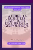 La Chine, la Russie, les États-Unis et l'avenir de la géopolitique (eBook, ePUB)