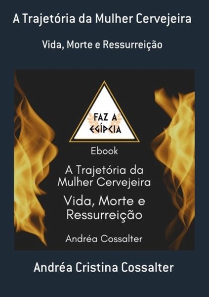 A Trajetória Da Mulher Cervejeira (eBook, ePUB) A Trajetória Da Mulher Cervejeira (eBook, ePUB)
