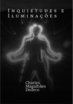 Inquietudes E Iluminações (eBook, PDF) - Dedeco, Charles Magalhães