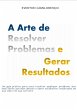 A Arte De Resolver Problemas E Gerar... - Bild 1