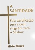 A Santidade (eBook, ePUB)