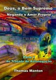 Deus, O Bem Supremo - Negando O Amor Próprio (eBook, ePUB)