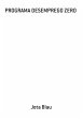 Programa Desemprego Zero (eBook, ePUB) - Bild 1