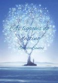 As Ligações Do Destino (eBook, ePUB) As Ligações Do Destino (eBook, ePUB)