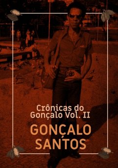 Crônicas Do Gonçalo 2 (eBook, ePUB) - Santos, Gonçalo