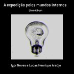 A Expedição Pelos Mundos Internos (eBook, ePUB)