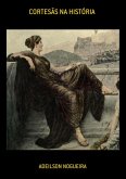Cortesãs Na História (eBook, ePUB)