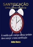 Santificação - Uma Obra Vitalícia (eBook, ePUB)
