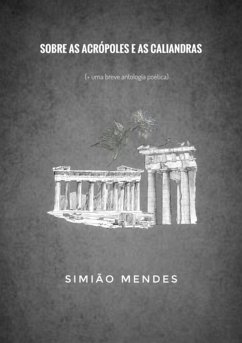 Sobre As Acrópoles E As Caliandras (eBook, ePUB) - Mendes, Simião