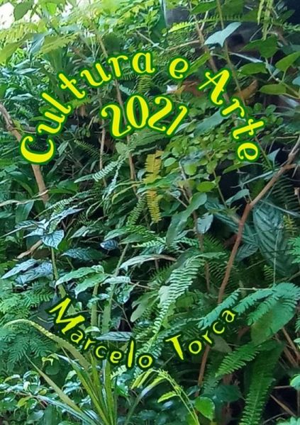 Cultura E Arte 2021 (eBook, PDF) Cultura E Arte 2021 (eBook, PDF)