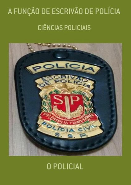 A Função De Escrivão De Polícia (eBook, ePUB)