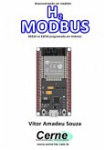 Desenvolvendo Um Medidor H2 Modbus Rs232 No Esp32 Programado Em Arduino (eBook, PDF)