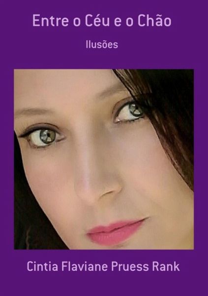 Entre O Céu E O Chão (eBook, PDF) Entre O Céu E O Chão (eBook, PDF)