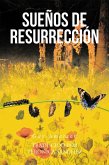 Sueños de Resurrección (eBook, ePUB)