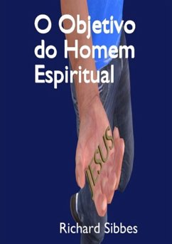 O Objetivo Do Homem Espiritual (eBook, ePUB) - Dutra, Silvio