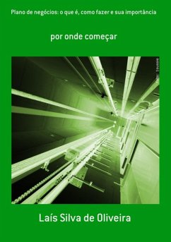 Cover Plano De Negócios: O Que É, Como Fazer E Sua Importância (eBook, ePUB)