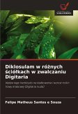 Diklosulam w ró¿nych ¿ció¿kach w zwalczaniu Digitaria Diklosulam w ró¿nych ¿ció¿kach w zwalczaniu Digitaria