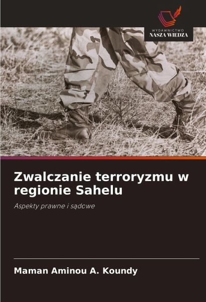 Zwalczanie terroryzmu w regionie Sahelu Zwalczanie terroryzmu w regionie Sahelu
