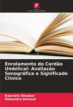 Cover Enrolamento do Cordão Umbilical: Avaliação Sonográfica e Significado Clínico