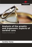 Analysis of the graphic and ergonomic aspects of sardine cans Analysis of the graphic and ergonomic aspects of sardine cans