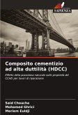 Composito cementizio ad alta duttilità (HDCC) Composito cementizio ad alta duttilità (HDCC)