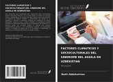 FACTORES CLIMATICOS Y SOCIOCULTURALES DEL SINDROME DEL AGUILA EN UZBEKISTAN FACTORES CLIMATICOS Y SOCIOCULTURALES DEL SINDROME DEL AGUILA EN UZBEKISTAN