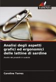Analisi degli aspetti grafici ed ergonomici delle lattine di sardine Analisi degli aspetti grafici ed ergonomici delle lattine di sardine