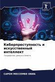 Kiberprestupnost' i iskusstwennyj intellekt Kiberprestupnost' i iskusstwennyj intellekt