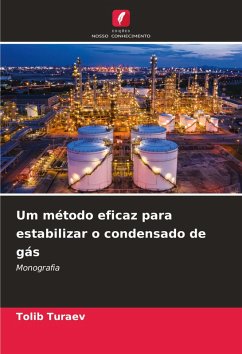 Cover Um método eficaz para estabilizar o condensado de gás