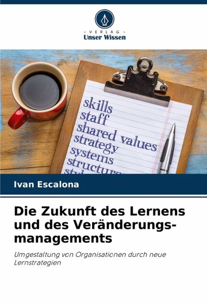 Die Zukunft des Lernens und des Veränderungs-managements