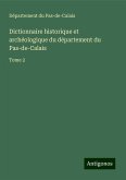 Dictionnaire historique et archéologique du département du Pas-de-Calais