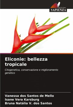 Eliconie: bellezza tropicale - dos Santos de Mello, Vanessa;Vera Karsburg, Isane;V. dos Santos, Bruna Natália