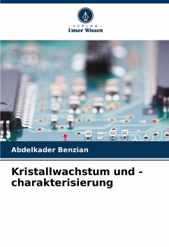 Kristallwachstum und -charakterisierung - Benzian, Abdelkader