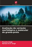 Avaliação da variação morfológica e molecular do grama-preto Avaliação da variação morfológica e molecular do grama-preto
