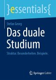 Das duale Studium (eBook, PDF) Das duale Studium (eBook, PDF)