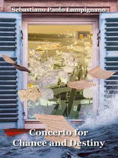 Concerto for Chance and Destiny (eBook, ePUB) - Paolo Lampignano, Sebastiano