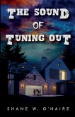 The Sound of Tuning Out The Sound of Tuning Out