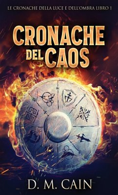 Cronache del Caos - Cain, D. M.